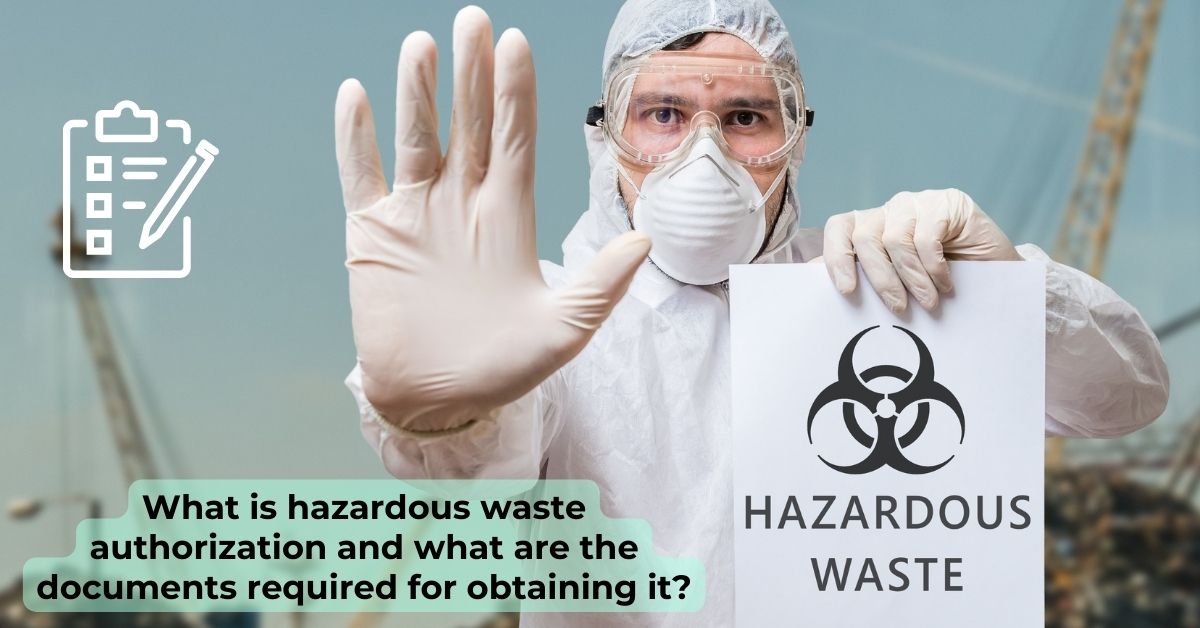 Obtaining Hazardous Waste Authorization: Documents & Process